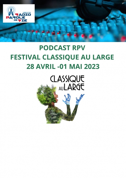 Festival Classique au Large Saint Malo - 28/04 - 01/05/2023 - Interviews