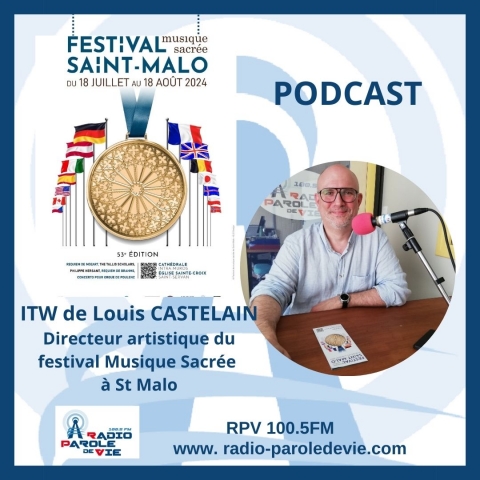 ITW Louis CASTELAIN - Festival Musique Sacrée Saint-Malo 18/07 - 18/08